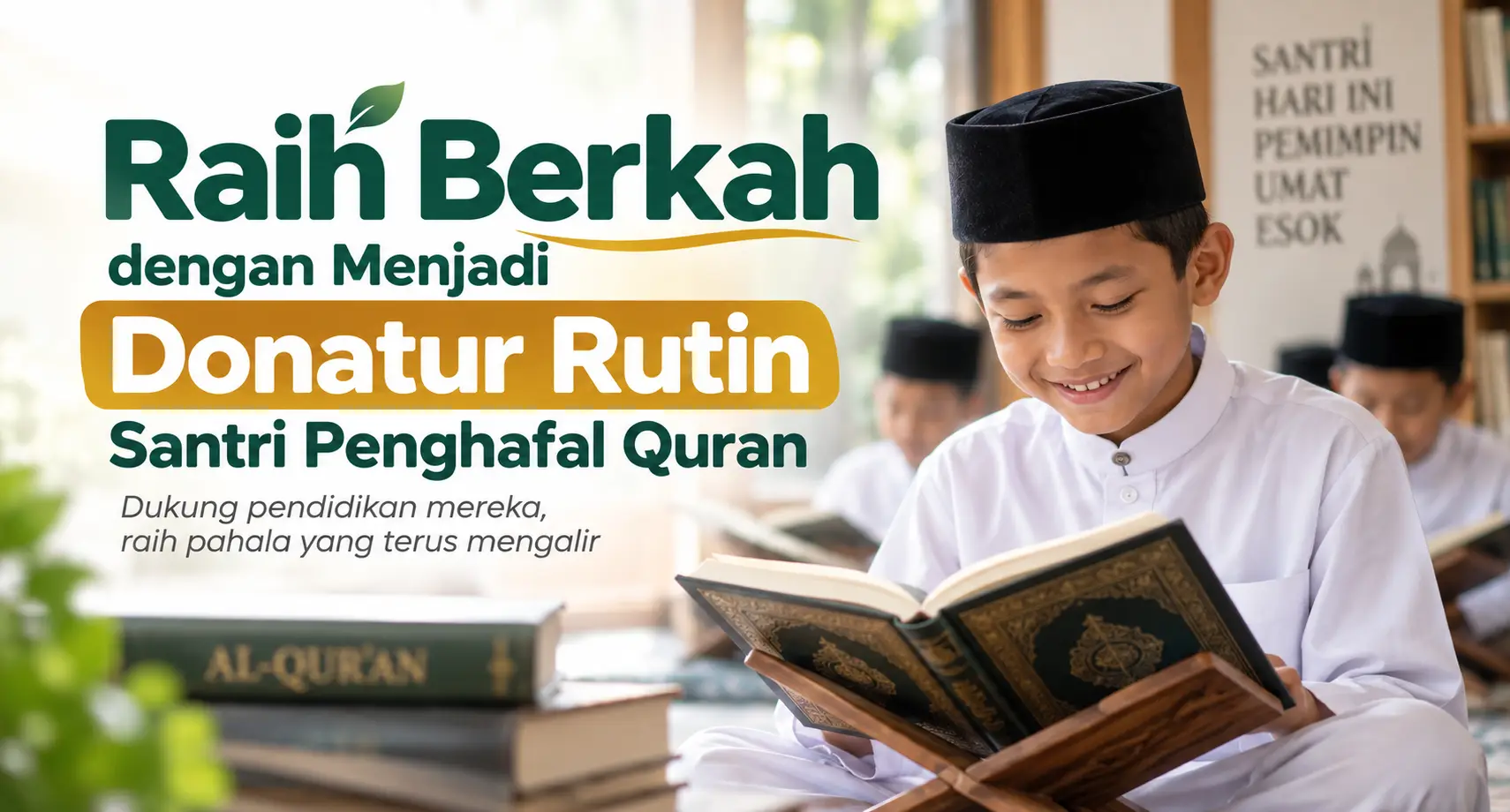 Donasi Bulanan Anda Menjaga Langkah Santri Menghafal Quran